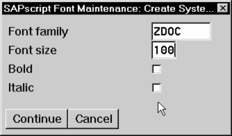 SAPScript Font Maintenance Create System window